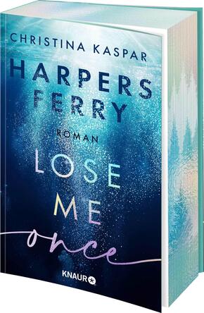 New Adult Suspense mit cozy Smalltown-VibesIn 'Harpers Ferry. Lose Me Once'